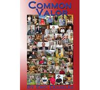 Common Valor: Companion to the multimedia documentary West Virginia Voices of War