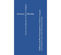 Common Worship: Collects and Post Communions in Traditional Language: Lesser Festivals, Common of the Saints, Special Occasions (Common Worship: Services and Prayers for the Church of England)