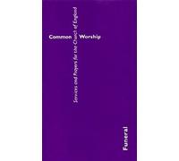 Common Worship: Funeral (standard format) (Common Worship: Services and Prayers for the Church of England)