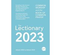 Common Worship Lectionary 2023: Common Worship and the Book of Common Prayer; Advent 2022 to Advent 2023
