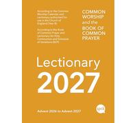 Common Worship Lectionary spiral-bound 2027: Church of England Liturgical Calendar with the Book of Common Prayer (Includes Daily Readings and Service Planning Guide in a Compact, Portable Size)