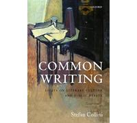Common Writing: Essays on Literary Culture and Public Debate