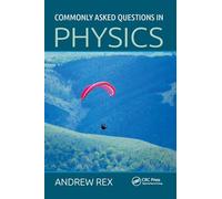 Commonly Asked Questions in Physics