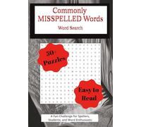 Commonly Misspelled Words Word Search Puzzle Book: Word Searches with Easy to Read Print about Commonly Misspelled Words, Spelling Practice, and ... | Gift for vacations, holidays, and free time