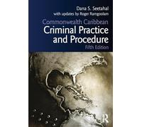 Commonwealth Caribbean Criminal Practice and Procedure (Commonwealth Caribbean Law)