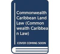 Commonwealth Caribbean Land Law