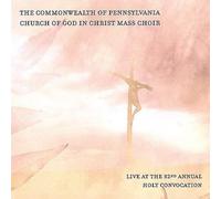 Commonwealth of Pennsylvania Church of God in Christ Mass Choir "Live" at the 82nd Annual Holy Convocation