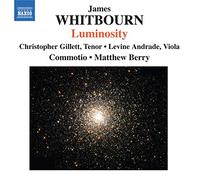 Commotio - James Whitbourn: Luminosity (Luminosity And Other Choral Works)