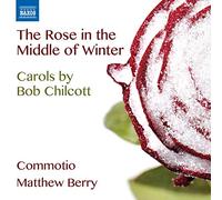 Commotio:Matthew Berry - Chilcott: Rose In Winter