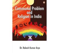 Communal Problem and Religion in India
