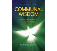 Communal Wisdom: A Way of Discernment for A Pilgrim Church