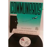 COMMUNARDS - COMMUNARDS Gotham City Mix THE ULTIMATE! 22 MINUTES OF EXTENDED PLAY don't leave me this way LONXR103 12" 4 TRACK SINGLE