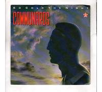 Communards - So Cold The Night / When The Walls Come Tumbling Down [7" Vinyl]