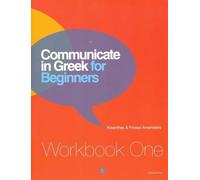 Communicate in Greek for Beginners : Workbook 1
