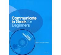 Communicate in Greek for Beginners. Pack (English and Greek Edition) by Kleanthes Arvanitakis (2010-11-01)
