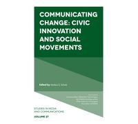 Communicating Change : Civic Innovation and Social Movements
