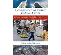 Communicating Christ in Asian: Urban Issues in Buddhist Contexts: 6 (SEANET)