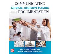 Communicating Clinical Decision-Making Through Documentation: Coding, Payment, and Patient Categorization (PHYSICAL THERAPY)