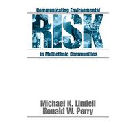 Communicating Environmental Risk in Multiethnic Communities: 7 (Communicating Effectively in Multicultural Contexts)