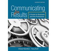 Communicating for Results : A Guide for Business and the Professions
