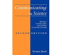 Communicating in Science 2ed: Writing a Scientific Paper and Speaking at Scientific Meetings