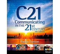 Communicating in the 21st Century, 4th Edition