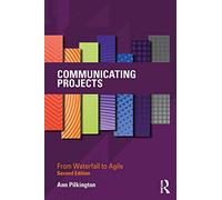 Communicating Projects: From Waterfall to Agile