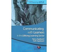 Communicating with Learners in the Lifelong Learning Sector (Achieving QTLS Series)