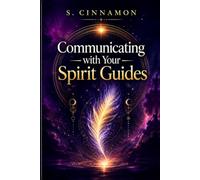 Communicating with Your Spirit Guides