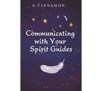 Communicating with Your Spirit Guides