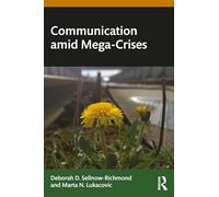 Communication amid Mega-Crises