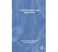 Communication amid Mega-Crises