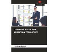 COMMUNICATION AND ANIMATION TECHNIQUES