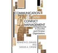 Communication and Conflict Management in Churches and Christian Organizations