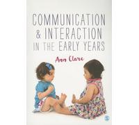 Communication and Interaction in the Early Years