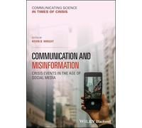Communication and Misinformation: Crisis Events in the Age of Social Media (Communicating Science in Times of Crisis)