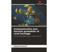 Communication and tourism promotion of rural heritage: The case of the Aghbal region in eastern Morocco