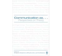 Communication as ...: Perspectives on Theory