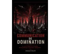 Communication de Domination: Le cas d’Oran et le mythe de la politique restreinte