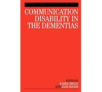 Communication Disability in the Dementias