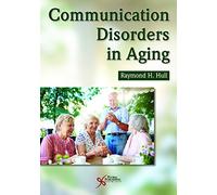 Communication Disorders in Aging