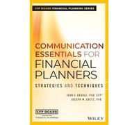 Communication Essentials for Financial Planners: Strategies and Techniques