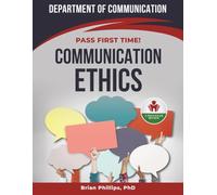 COMMUNICATION ETHICS EXIT EXAM PREP