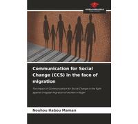 Communication for Social Change (CCS) in the face of migration: The impact of Communication for Social Change in the fight against irregular migration of women in Niger