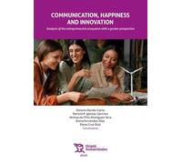 Communication, happiness and innovation: Analysis of the enterpreneurial ecosystem with a gender perspective (Plural)