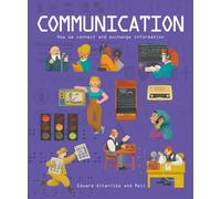 Communication : How we connect and exchange information