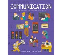 Communication: How we connect and exchange information