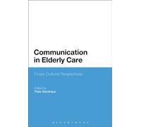 Communication in Elderly Care: Cross-Cultural Perspectives