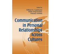 Communication in Personal Relationships Across Cultures
