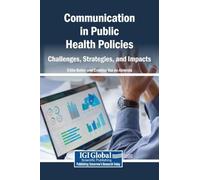 Communication in Public Health Policies: Challenges, Strategies, and Impacts